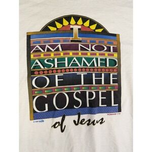 Vintage 1996 I Am Not Ashamed Of The Gospel Jesus Religious T-Shirt Size XL